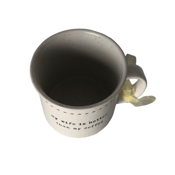 Badgley Mischka “ My Wife Is Hotter Than My Coffee “ white mug coffe cup - Picture 4 of 5
